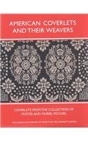 9780879352158: American Coverlets and Their Weavers: Coverlets from the Collection of Foster and Muriel McCarl, Including a Dictionary of More Than 700 Coverlet ... Weavers (Williamsburg Decorative Arts Series)