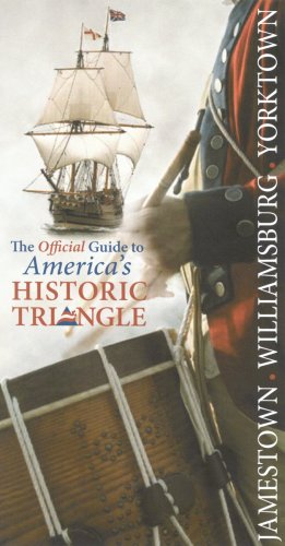 9780879352301: Jamestown, Williamsburg, Yorktown: The Official Guide to America's Historic Triangle