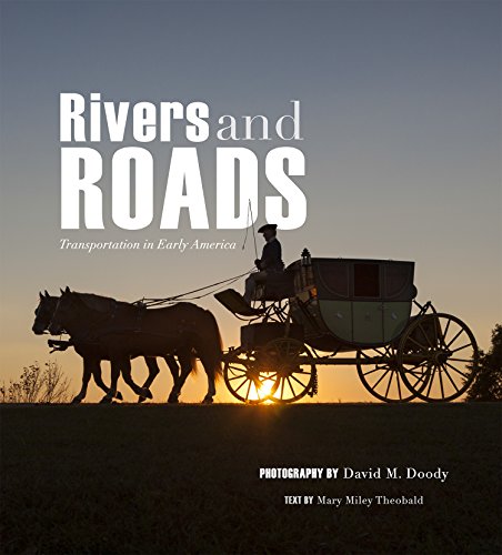 Stock image for Rivers and Roads: Transportation in Early America for sale by SecondSale