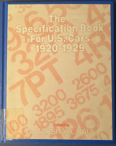 9780879380465: Specification Book for U.S. Cars, 1920-1929: A Complete Guide to the Passenger Automobiles of the Decade