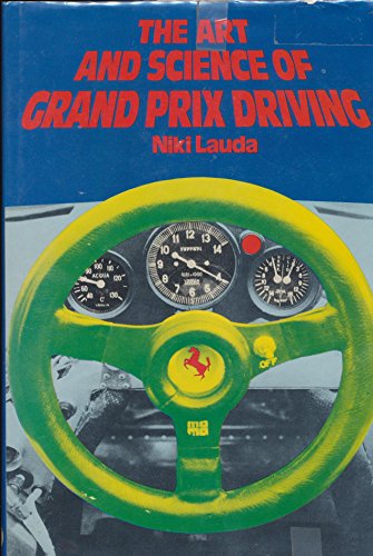 The Art and Science of Grand Prix Driving (9780879380496) by Niki Lauda