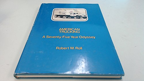 9780879380618: American trucking: A seventy five year odyssey