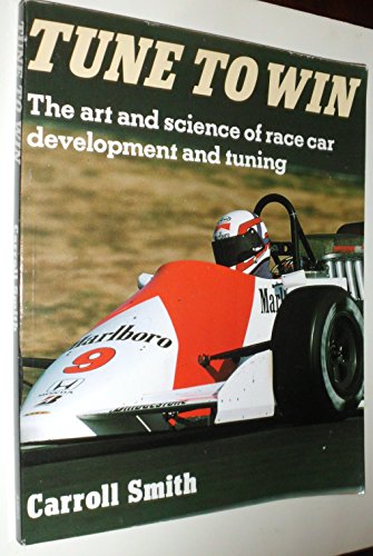 Stock image for Tune to Win: The art and science of race car development and tuning for sale by Seattle Goodwill