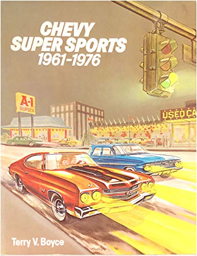 Beispielbild fr Chevy Super Sports: 1961-1976 zum Verkauf von Books of the Smoky Mountains