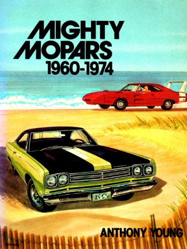 Beispielbild fr Mighty Mopars, 1960-1974 zum Verkauf von ThriftBooks-Dallas