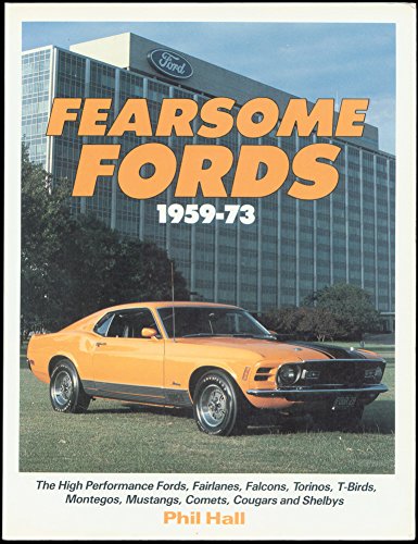9780879381387: Fearsome Fords, 1959-1973