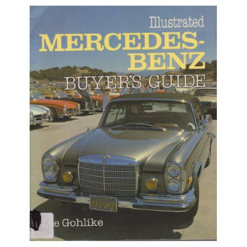 Illustrated Mercedes-Benz Buyer s Guide