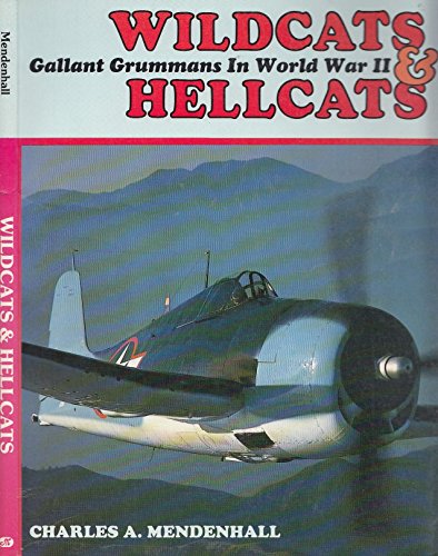 Beispielbild fr Wildcats & Hellcats: Gallant Grummans in World War II zum Verkauf von Books From California