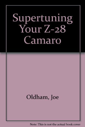 9780879381844: Supertuning Your Z-28 Camaro
