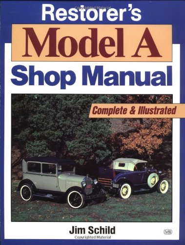 Beispielbild fr Restorer's Model a Shop Manual: Complete and Illustrated/F879Ap zum Verkauf von Byrd Books