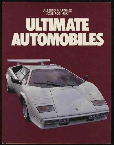 Ultimate Automobiles (9780879382001) by Martinez, Alberto; Rosinski, Jose