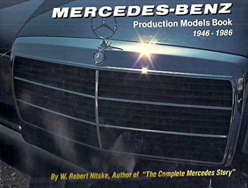 Beispielbild fr Mercedes Benz Production Models Book 1946-1986 zum Verkauf von Bookworks