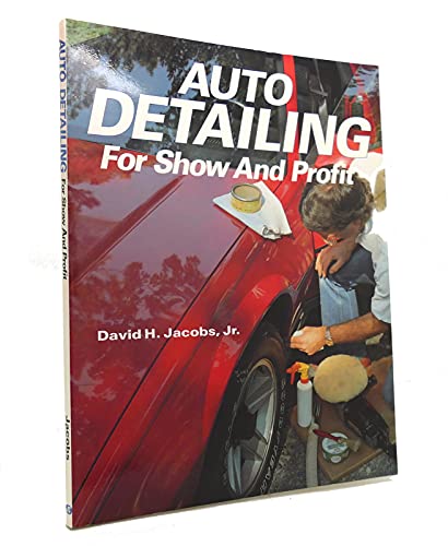 9780879382162: Auto Detailing: For Show and Profit