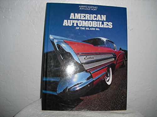 American automobiles of the 50s and 60s (9780879382261) by Martinez, Alberto
