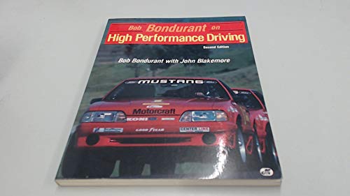 Stock image for BOB BONDURANT ON HIGH PERFORMANCE DRIVING for sale by Once Upon A Time Books
