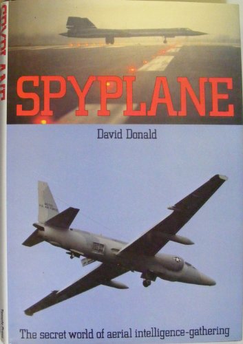 Stock image for Spyplane/the Secret World of Aerial Intelligence-Gathering for sale by Martin Nevers- used & rare books