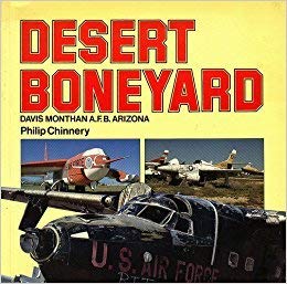 Stock image for Desert Boneyard: Davis Monthan A.F.B. Arizona for sale by Wonder Book