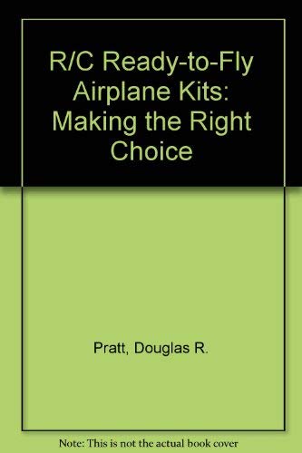 Beispielbild fr How to Choose R/C Ready to Fly Airplane Kits: Making the Right Pur-Chase zum Verkauf von Bookmans