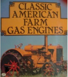 Imagen de archivo de Classic American Farm Gas Engines a la venta por Wonder Book