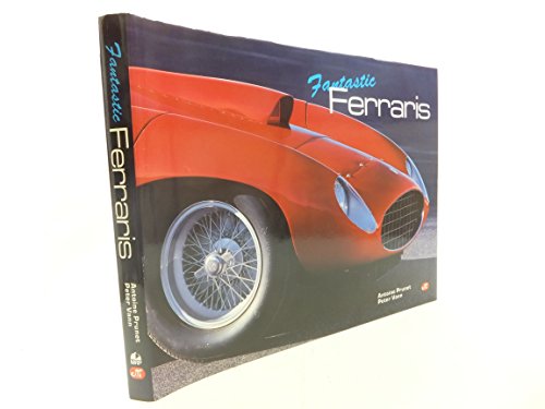 Imagen de archivo de Fantastic Ferraris a la venta por BISON BOOKS - ABAC/ILAB