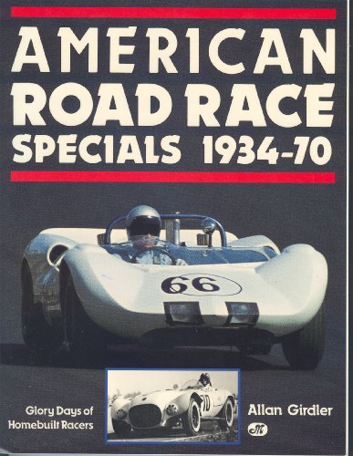 9780879384098: American Road Racing Specials: Thirty Glorious Years of Homebuilt Racers