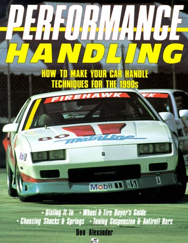Beispielbild fr Performance Handling/How to Make Your Car Handle Techniques for the 1990s zum Verkauf von Books From California