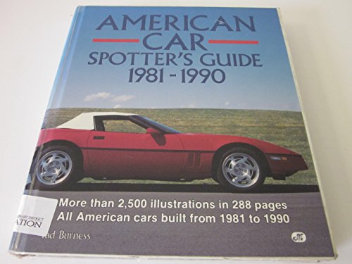 American Car Spotter's Guide, 1981-1990 - Burness, Tad