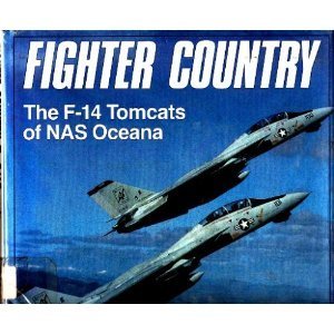 9780879384425: Fighter Country F-14 Tomcats of NAS Oceana