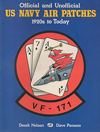 Beispielbild fr Official and Unofficial US Navy Air Patches 1920s to Today zum Verkauf von Book Booth