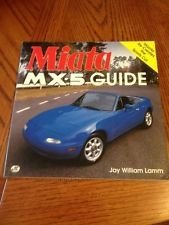 Beispielbild fr Miata Mx-5 Guide zum Verkauf von Books From California