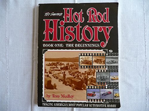 Beispielbild fr Tex Smiths Hot Rod History: Book One : The Beginnings zum Verkauf von Goodwill
