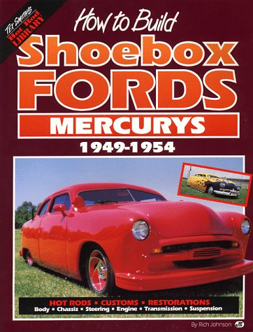 Beispielbild fr How to Build Shoebox Fords/Mercurys 1949-1954 zum Verkauf von Ergodebooks