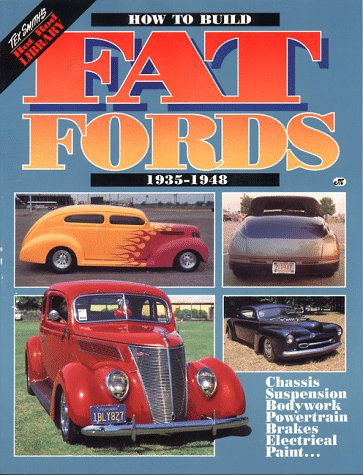 Beispielbild fr How to Build Fat Fords: 1935-1948 (Tex Smiths Hot Rod Library) zum Verkauf von Decluttr