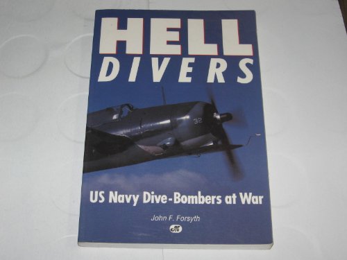 Beispielbild fr Hell Divers: Navy Dive Bombers at War zum Verkauf von Jeff Stark