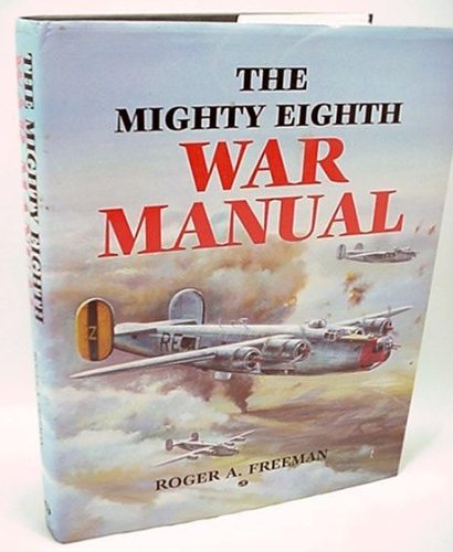 9780879385132: Mighty Eighth War Manual