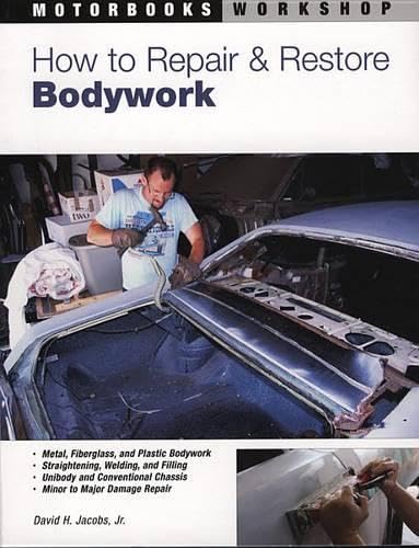 Stock image for How to Repair and Restore Bodywork (Motorbooks Workshop) for sale by Open Books