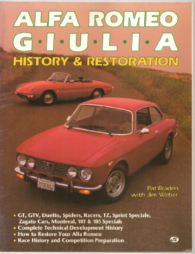 Beispielbild fr Alfa Romeo Giulia: History and Restoration zum Verkauf von GF Books, Inc.