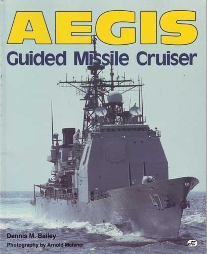 Imagen de archivo de Aegis : Guided Missile Cruiser a la venta por Better World Books