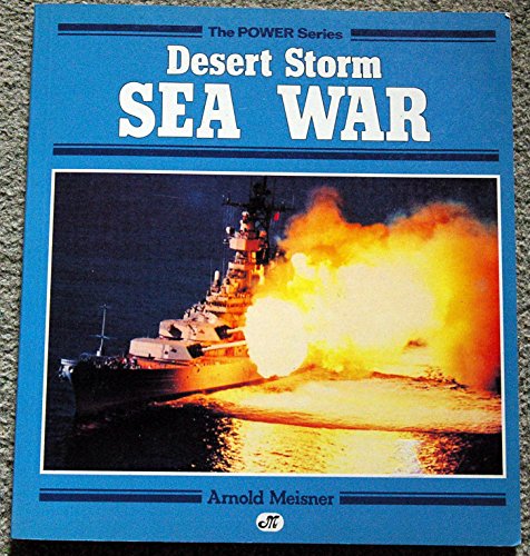 Beispielbild fr Desert Storm Sea War (Power Series) zum Verkauf von Wonder Book