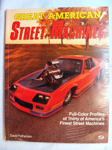 Stock image for Great American Street Machines for sale by Kingship Books