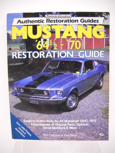 Stock image for Mustang '64 1/2-'70 Restoration Guide (Motorbooks International Authentic Restoration Guides) for sale by Demetres C Evans