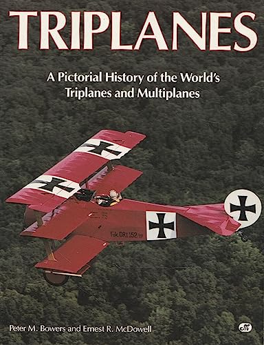 Stock image for TRIPLANES A Pictorial History of the World's Triplanes and Multiplanes for sale by Riverow Bookshop