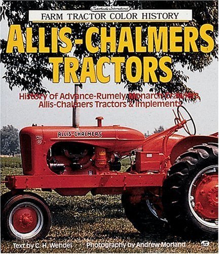 Beispielbild fr Allis-Chalmers Tractors (Motorbooks International Farm Tractor Color History) zum Verkauf von AwesomeBooks