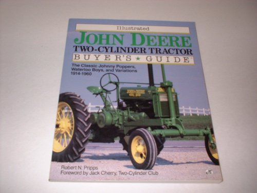 Beispielbild fr Illustrated Buyer's Guide John Deere Two-Cylinder Tractor zum Verkauf von Ergodebooks