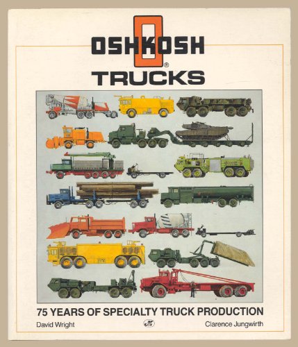 OSHKOSH TRUCKS 75 Years of Specialty Truck Production