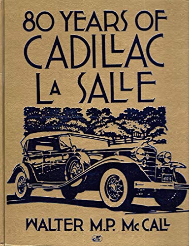 Stock image for 80 Years of Cadillac Lasalle (Crestline Series) for sale by HPB-Diamond