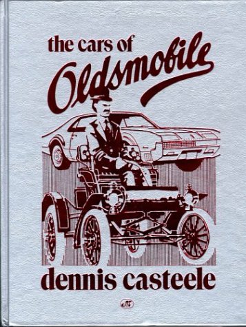 Beispielbild fr The Cars of Oldsmobile (Crestline Series) zum Verkauf von Books of the Smoky Mountains