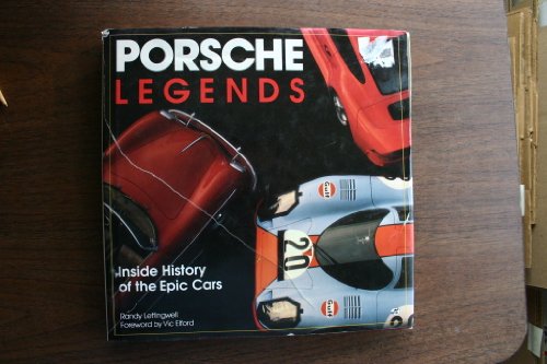 Imagen de archivo de Porsche Legends: Inside History of the Epic Cars a la venta por Wonder Book