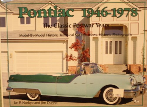 Imagen de archivo de Pontiac 1946-1978: The Classic Postwar Years a la venta por Zoom Books Company