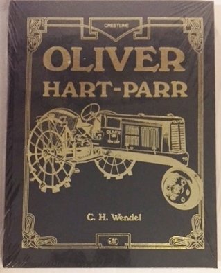 Oliver Hart-Parr (Crestline Series) (9780879387426) by Wendel, C. H.